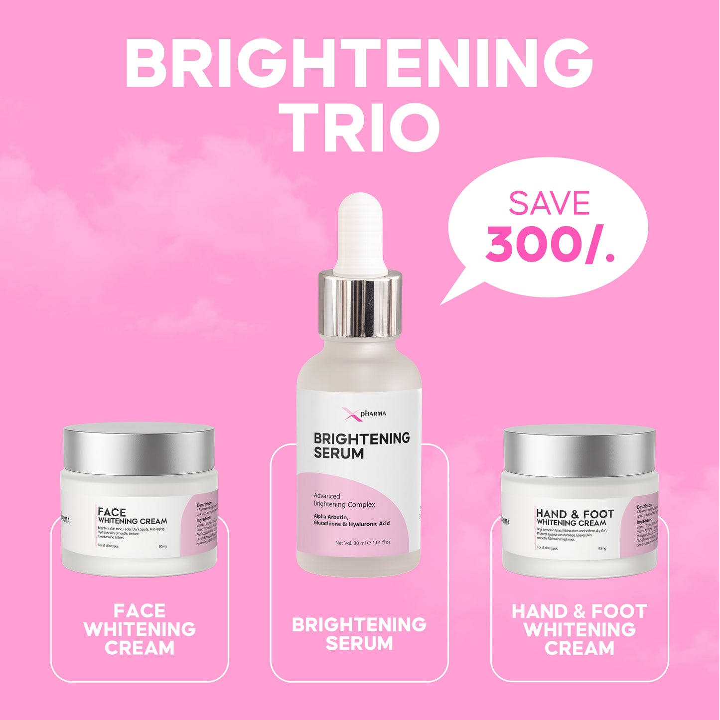 Brightening Trio - Face, Hand-Foot Cream & Brightening Serum (Save Rs. 300)